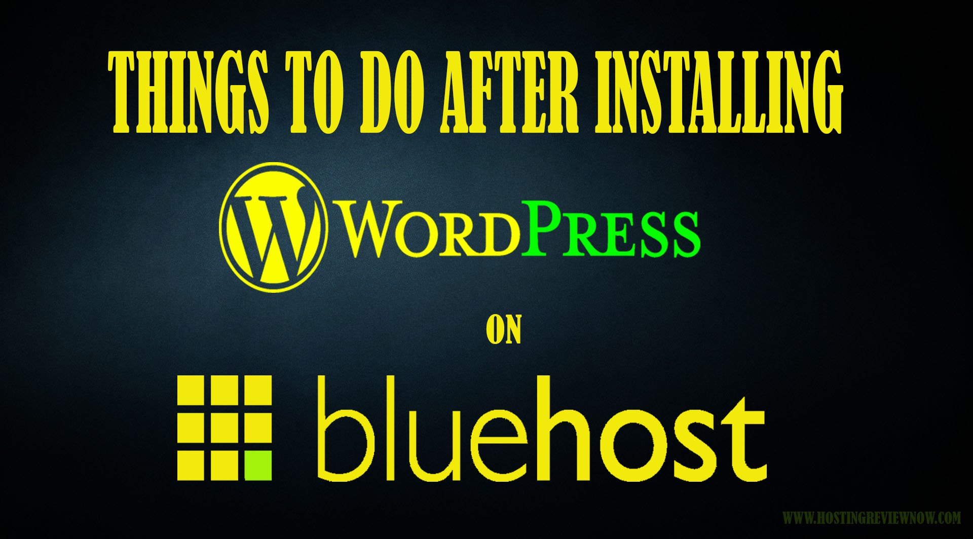 essential steps to install wordpress on bluehost 2017